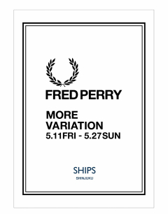 「FRED PERRY MORE VARIATION」